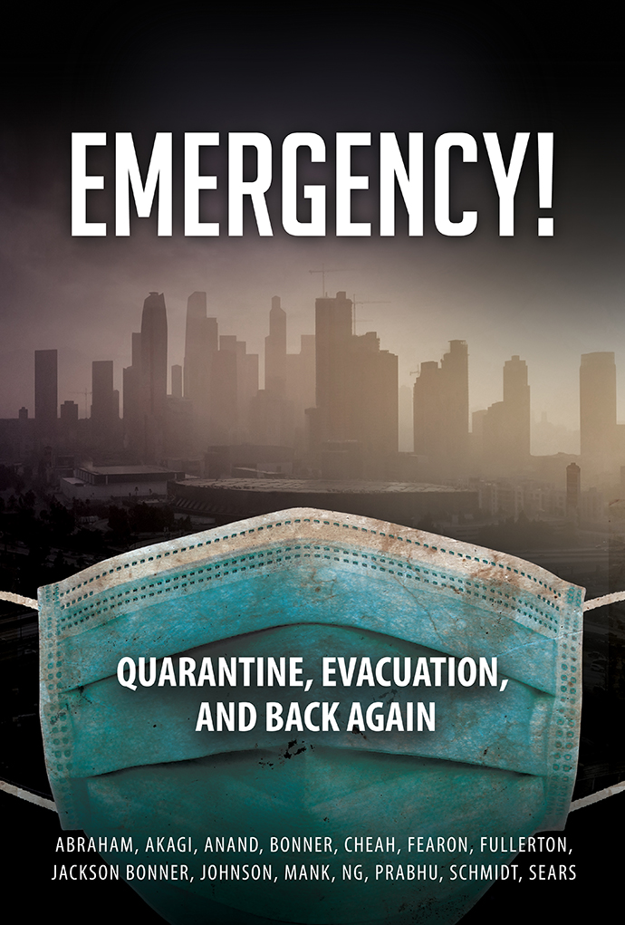 Emergency! Quarantine, Evacuation, and Back Again