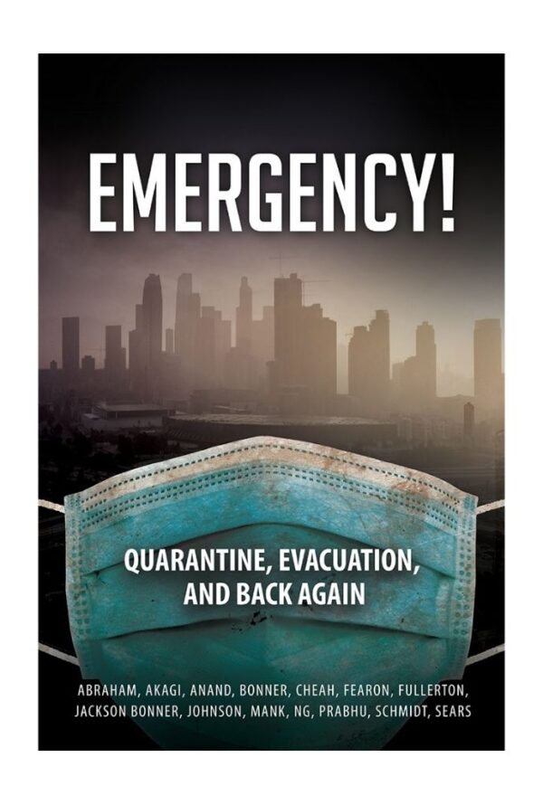 Emergency! Quarantine Evacuation, and Back Again