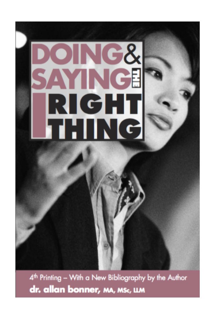 Doing & Saying the Right Thing